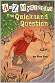 The Quicksand Question (A to Z Mysteries Series #17)