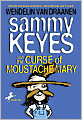Sammy Keyes and the Curse of Moustache Mary