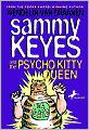 Sammy Keyes and the Psycho Kitty Queen