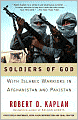 Soldiers of God: With Islamic Warriors in Afghanistan and Pakistan