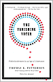 Vanishing Voter: Public Involvement in an Age of Uncertainty