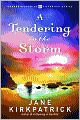 A Tendering in the Storm