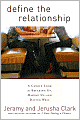 Define the Relationship: A Candid Look at Breaking Up, Making Up, and Dating Well