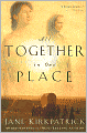 All Together in One Place: Book One of the Kinship and Courage Series