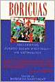 Boricuas: Influential Puerto Rican Writings--- An Anthology