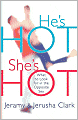 He's Hot, She's Hot: What to Look for in the Opposite Sex