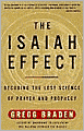 Isaiah Effect: Decoding the Lost Science of Prayer and Prophecy