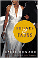 Friends and Fauxs