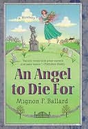 An Angel to Die For (Augusta Goodnight Series #2)