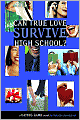 Can True Love Survive High School? (The Dating Game Series #3)