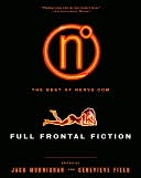 Full Frontal Fiction: The Best of Nerve.Com