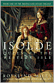 Isolde: Queen of the Western Isle (Tristan and Isolde Trilogy #1)