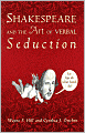 Shakespeare and the Art of Verbal Seduction