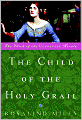Child of the Holy Grail