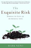 The Exquisite Risk by Mark Nepo: NOOK Book Cover