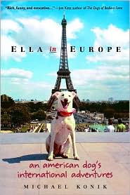 Ella in Europe: An American Dog's International Adventures