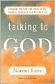 Talking to God: Personal Prayers for Times of Joy, Sadness, Struggle, and Celebration