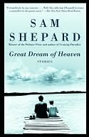 Great Dream of Heaven by Sam Shepard: NOOK Book Cover