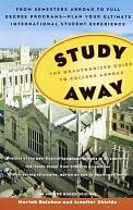 Study Away: The Unauthorized Guide to College Abroad
