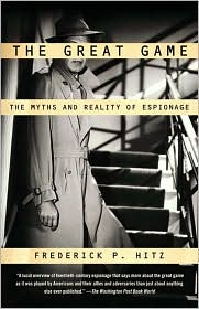 Great Game: The Myths and Reality of Espionage