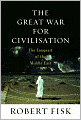 The Great War for Civilisation: The Conquest of the Middle East