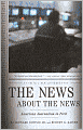 News about the News: American Journalism in Peril