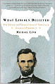 What Lincoln Believed: The Values and Convictions of America's Greatest President