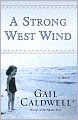 Strong West Wind: A Memoir