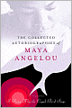The Collected Autobiographies of Maya Angelou