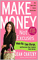 Make Money, Not Excuses: Wake Up, Take Charge, and Overcome Your Financial Fears Forever