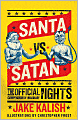 Santa vs. Satan: The Official Compendium of Imaginary Fights