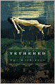 Tethered: A Novel