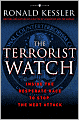 The Terrorist Watch: Inside the Desperate Race to Stop the Next Attack