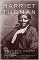 Harriet Tubman: Imagining a Life