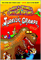 Jurassic Grampa (Wiley and Grampa Creature Features Series #10)