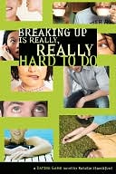 Breaking Up Is Really, Really Hard to Do (The Dating Game Series #2)
