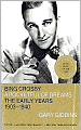 Bing Crosby: A Pocketful of Dreams - The Early Years, 1903-1940