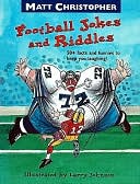 Matt Christopher's Football Jokes and Riddles