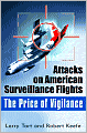 Price of Vigilance: Attacks on American Surveillance Flights