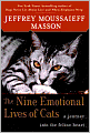 Nine Emotional Lives of Cats: A Journey into the Feline Heart