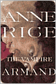 The Vampire Armand (Vampire Chronicles Series #6)