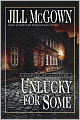 Unlucky for Some: A Novel of Suspense