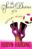 Secret Desires of a Soccer Mom