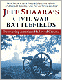Jeff Shaara's Civil War Battlefields: Discovering America's Hallowed Ground