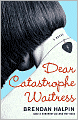 Dear Catastrophe Waitress