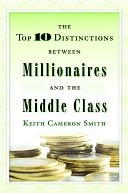 Top Ten Distinctions Between Millionaires and The Middle Class