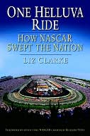 One Helluva Ride: How NASCAR Swept the Nation