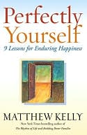 Perfectly Yourself by Matthew Kelly: NOOK Book Cover