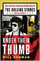 Under Their Thumb: How a Nice Boy from Brooklyn Got Mixed up with the Rolling Stones (and Lived to Tell about It)