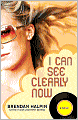 I Can See Clearly Now: A Novel